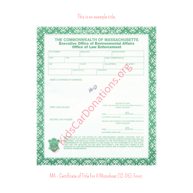 This is an Example of Massachusetts Certificate of Title For A Motorboat (12-05) Front View | Kids Car Donations